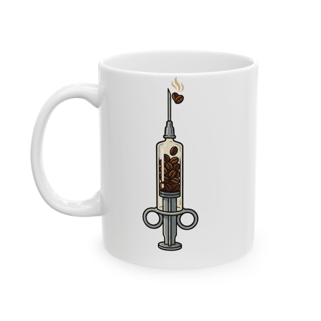 Ceramic Mug — "I Can't Go Without My Drugs Cuz I Am Not Alright" Coffee Addict