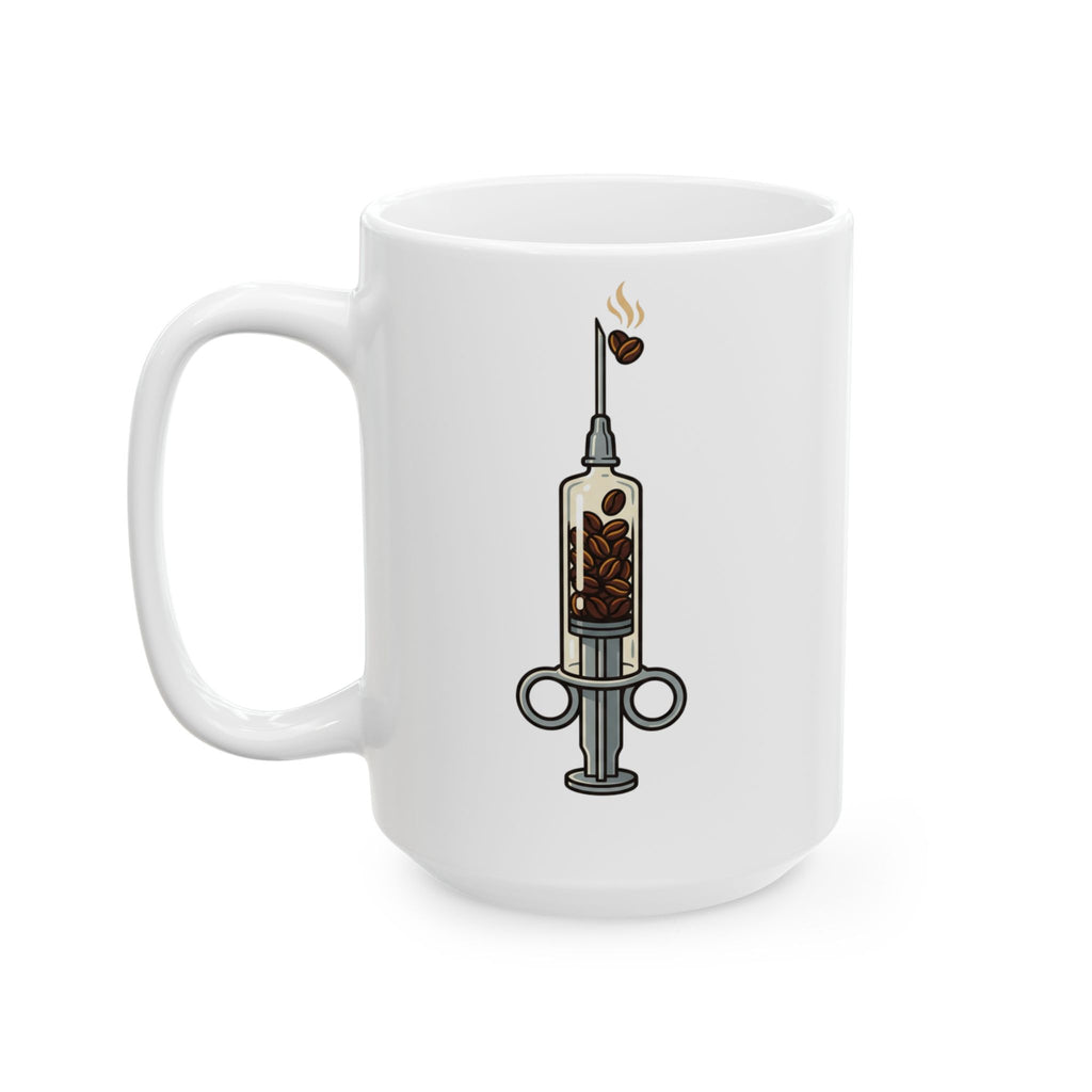 Ceramic Mug — "I Can't Go Without My Drugs Cuz I Am Not Alright" Coffee Addict